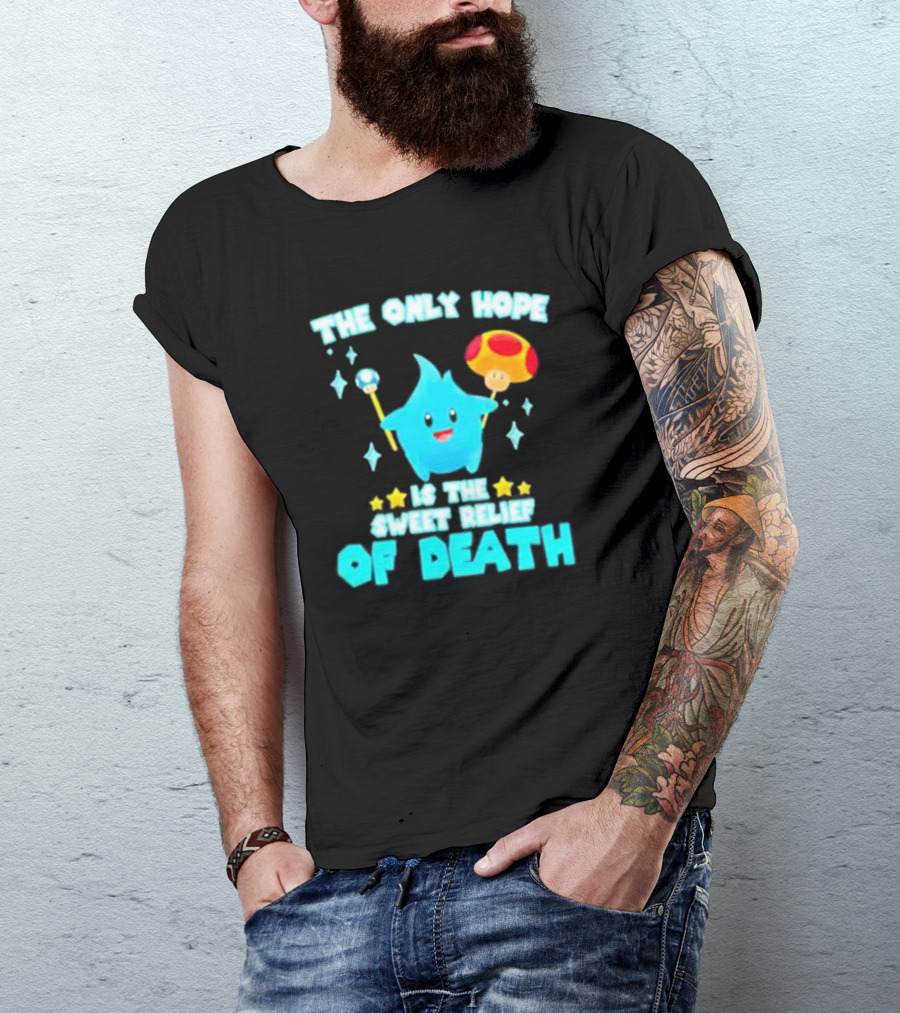 Lumalee Blue The Only Hope Is The Sweet Relief Of Death Starry Wand Mushroom T-Shirt