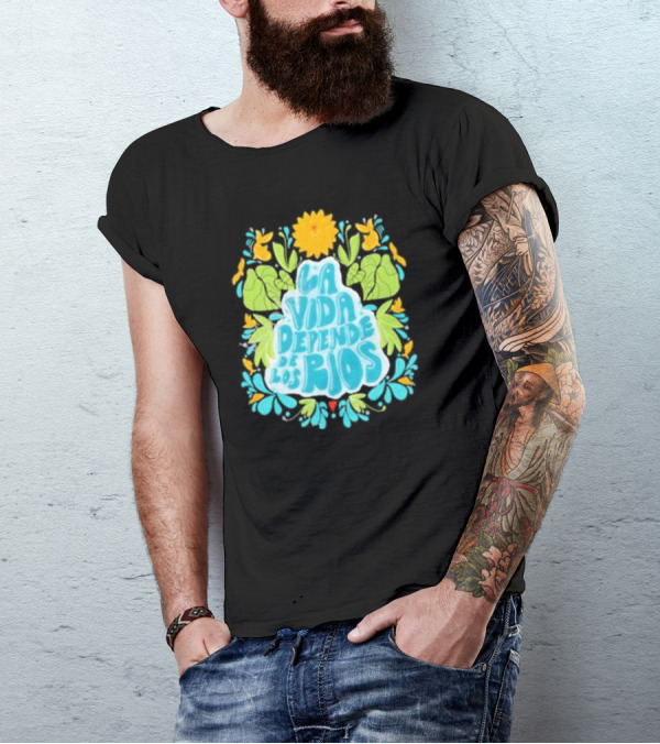 American Rivers La Vida Depende De Los Ríos Floral Nature T-Shirt