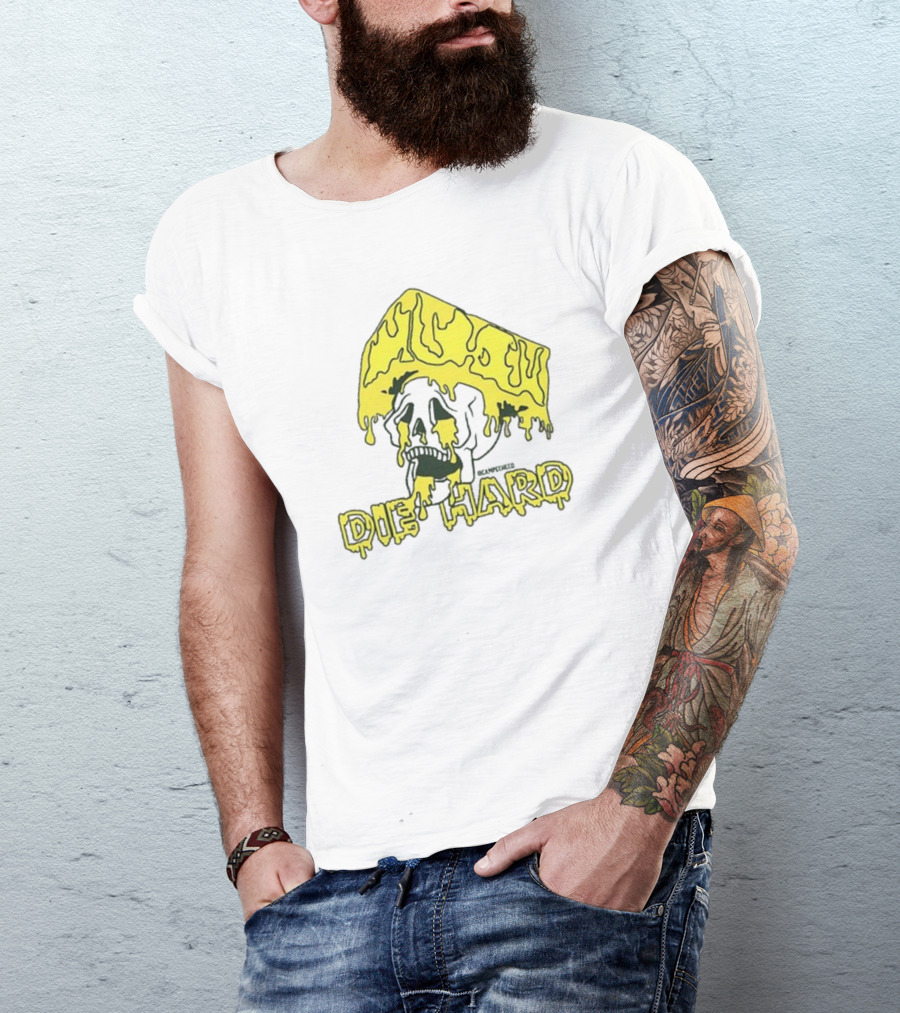 Cheesehead Skull Dripping With Die Hard T-Shirt