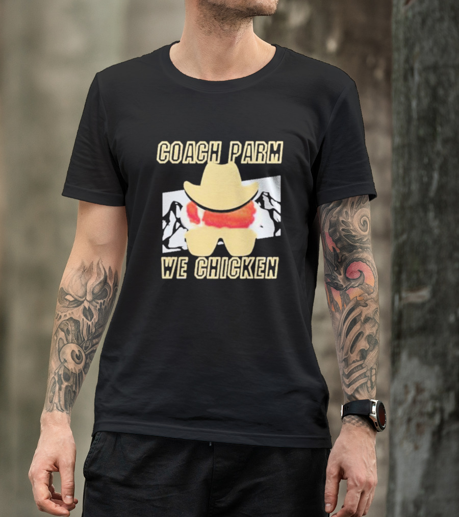 Coach Parm We Chicken T-Shirt
