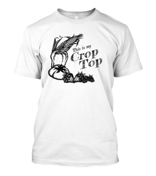 This Is My Crop Top Vegetables Peppers Corn Strawberries Typography T-Shirt