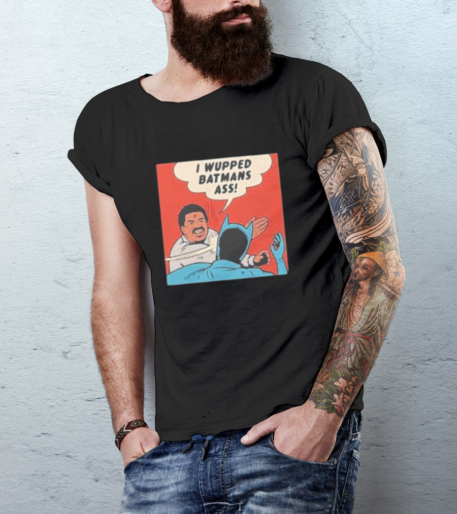 I Wupped Batmans Ass Comic Panel Parody With Slap Scene T-Shirt