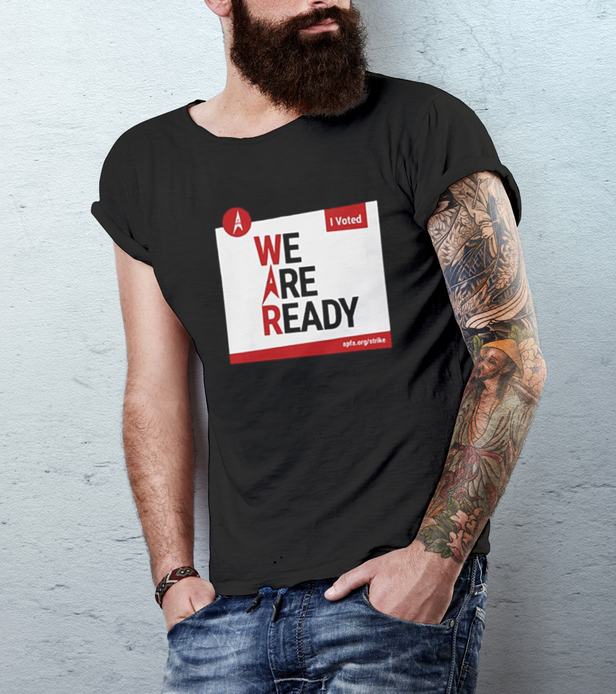 I Voted APFA We Are Ready Apfa.org/strike T-Shirt