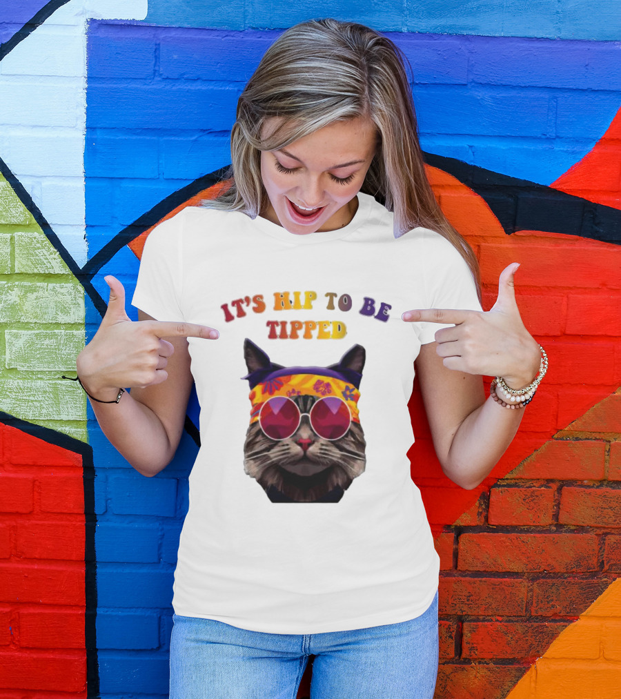 IT’S HIP TO BE TIPPED Cat Wearing Sunglasses And Colorful Headband T-Shirt