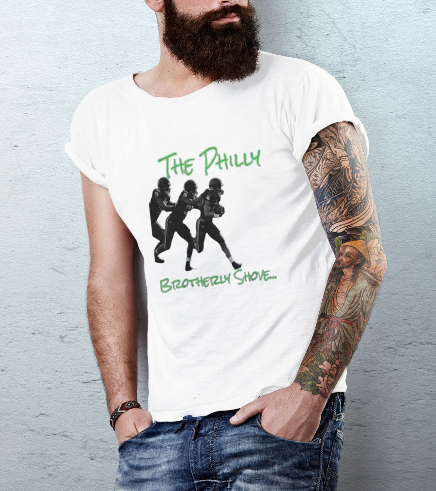 The Philly Brotherly Shove Football Play Tribute Philadelphia Sports T-Shirt