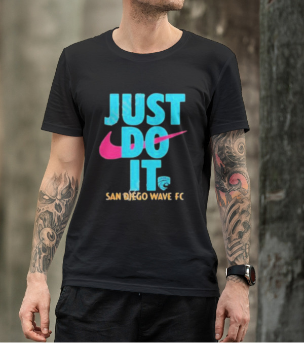 Just Do It San Diego Wave FC T-Shirt