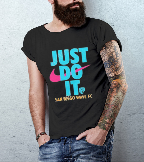 Just Do It San Diego Wave FC T-Shirt
