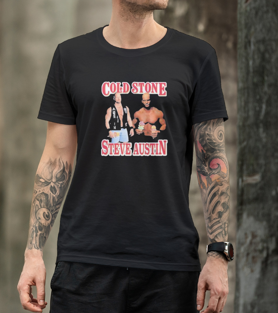 COLD STONE STEVE AUSTIN T-Shirt