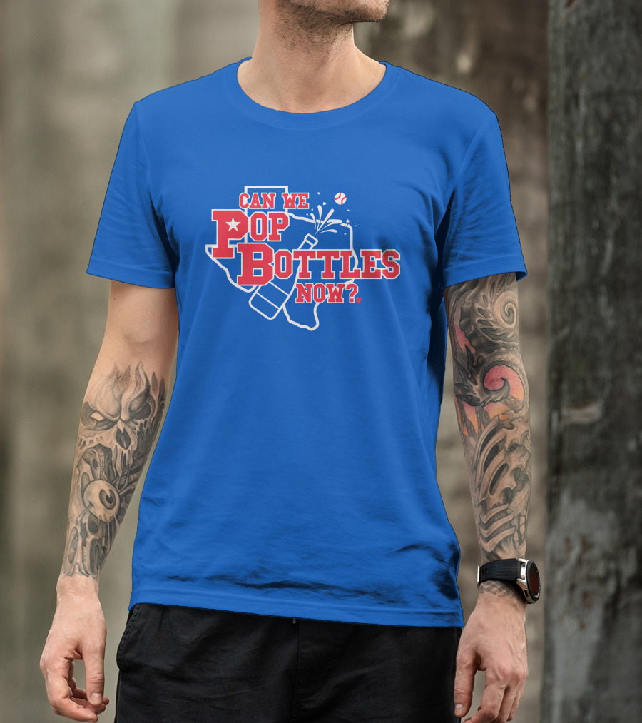 Texas Baseball Celebration Can We Pop Bottles Now? T-Shirt