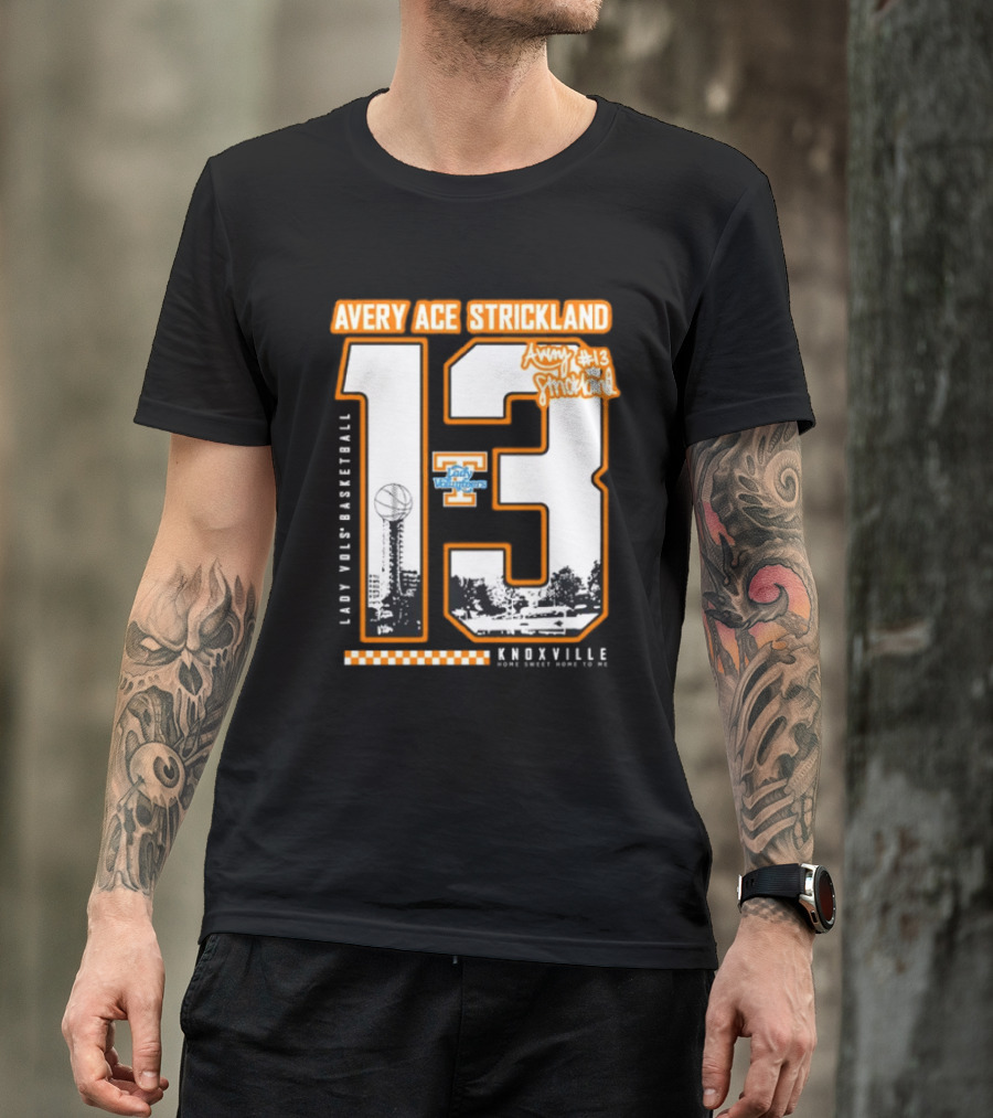 Avery Ace Strickland Lady Vols Basketball Knoxville Home Sweet Home 13 T-Shirt