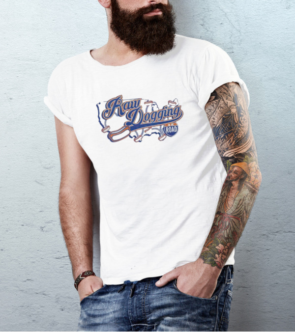 Raw Dogging Hot Dogs On The Road T-Shirt