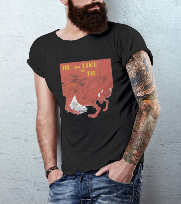 HE Just LIKE Me FR Red Horseman T-Shirt