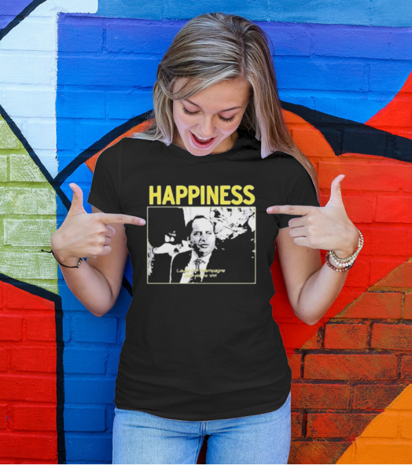 Happiness Laugh At Champagne T-Shirt