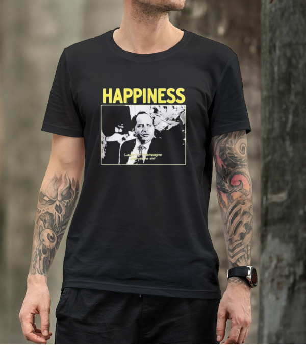 Happiness Laugh At Champagne T-Shirt