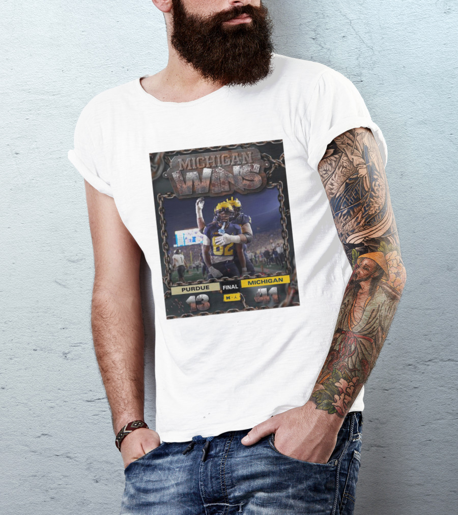 Michigan Wolverines Wins 41-13 Against Purdue Boilermakers Football Nov 5 T-Shirt
