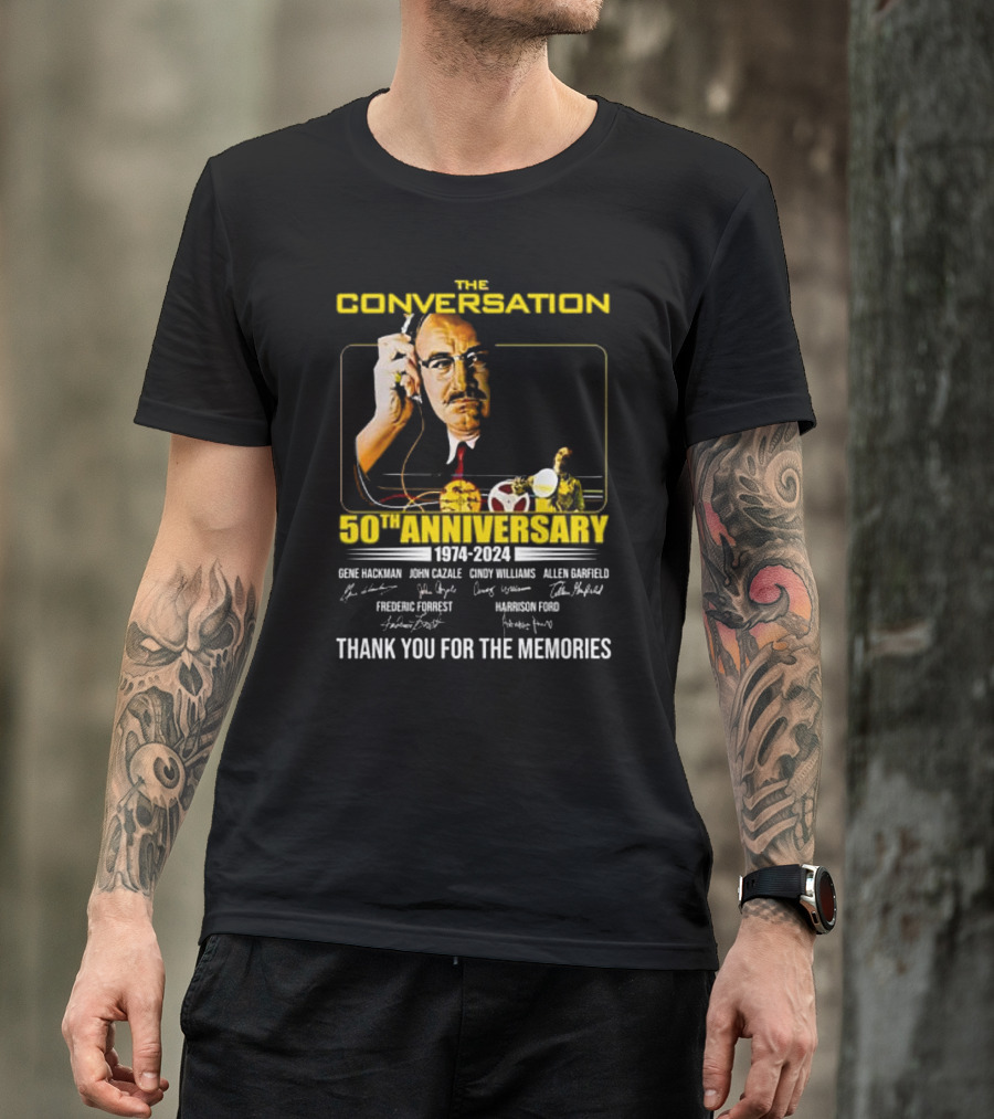 The Conversation 50th Anniversary 1974-2024 Gene Hackman Harrison Ford Thank You For The Memories T-Shirt