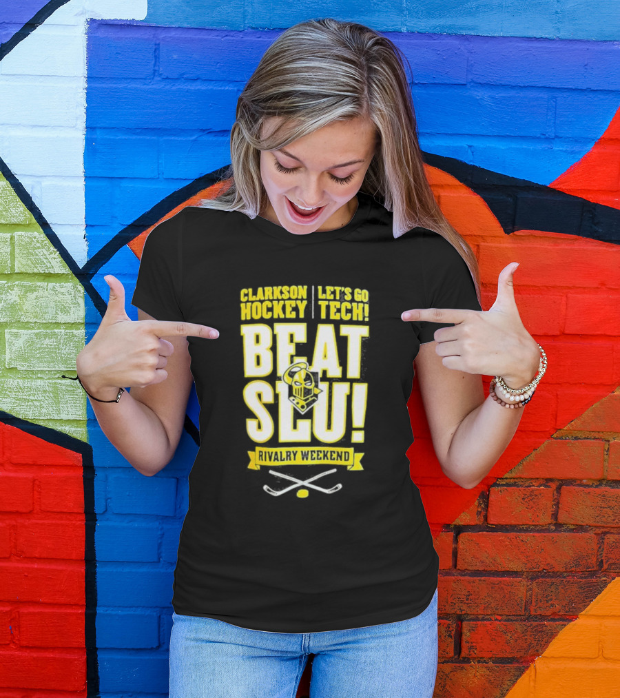Clarkson Hockey Let's Go Tech Beat SLU Rivalry Weekend Hockey Sticks And Puck T-Shirt