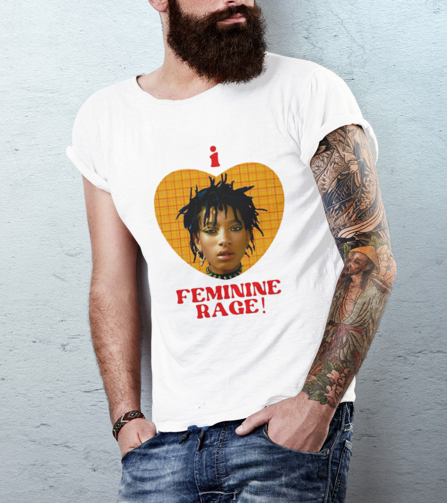 I Love Feminine Rage T-Shirt