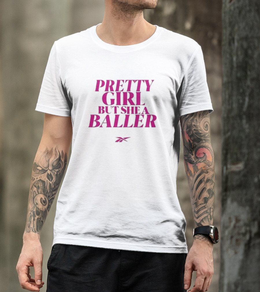 Pretty Girl But She A Baller Reebok T-Shirt