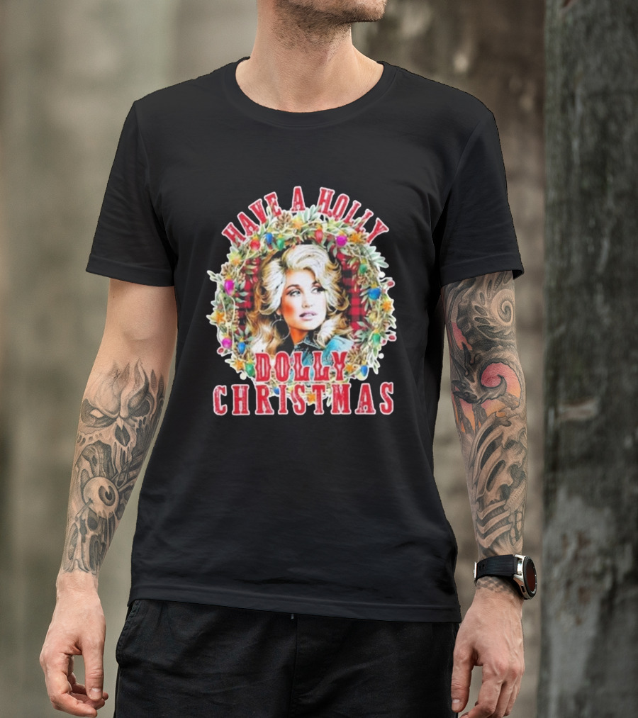 Have A Holly Dolly Christmas Light Up Dolly Parton Mens Womens Kids T-Shirt