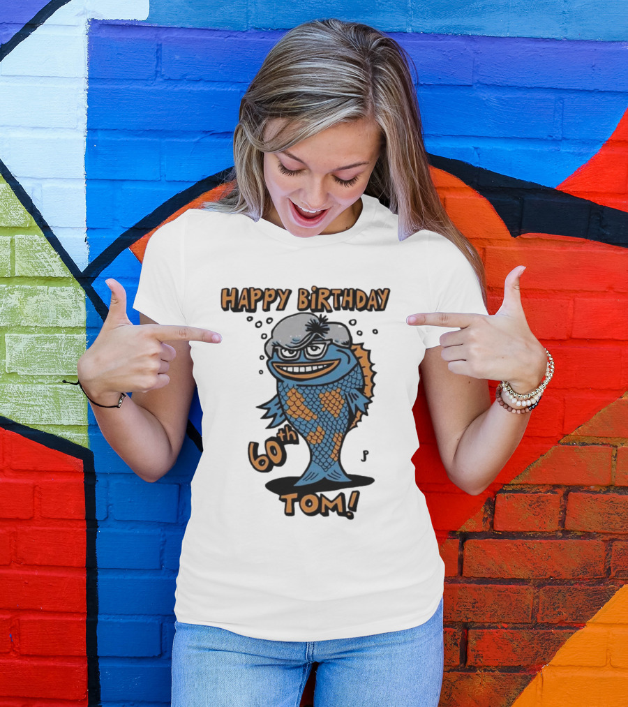 Happy Birthday 60th Tom Fish Character T-Shirt