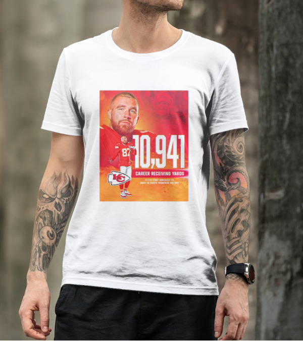 Travis Kelce Chiefs 10941 Career Receiving Yards Most In Chiefs Franchise History Passing Tony Gonzalez T-Shirt