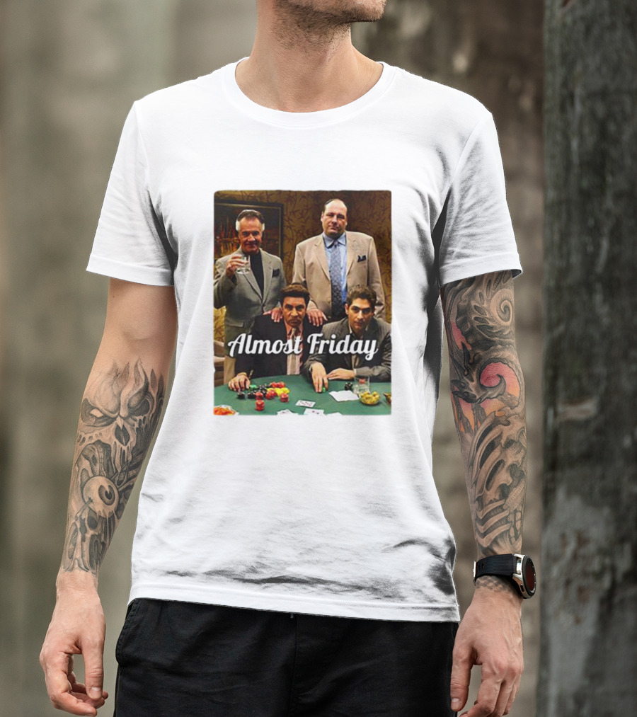 Almost Friday Sopranos Poker Night T-Shirt