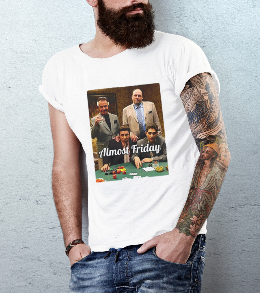 Almost Friday Sopranos Poker Night T-Shirt