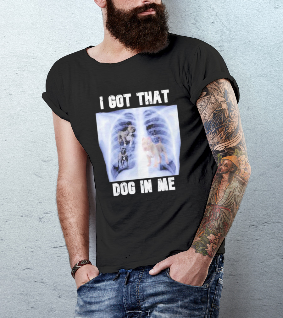 Nyghtmare Xray Meme I Got That Dog In Me T-Shirt