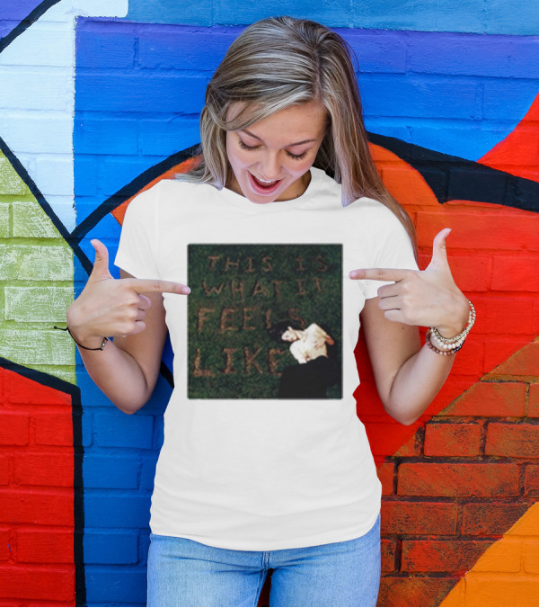This Is What It Feels Like Text On Grass With Lying Figure T-Shirt