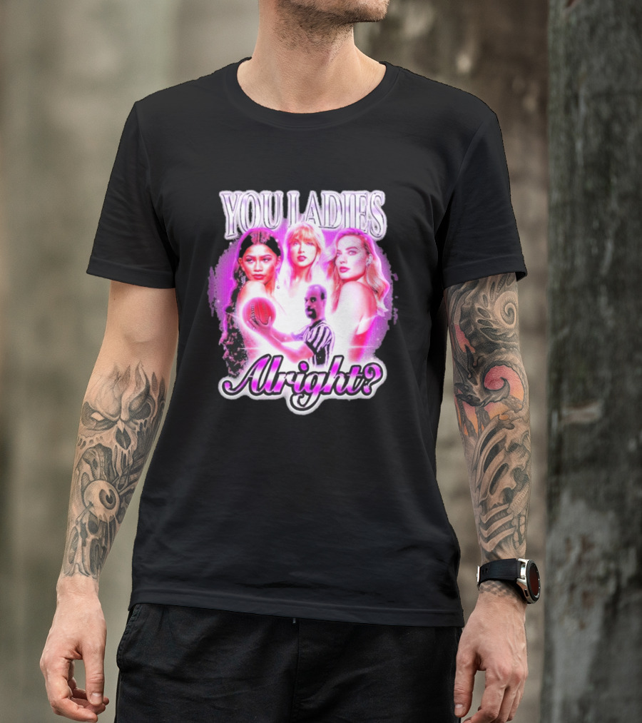 You Ladies Alright? Football And Glowing Trio T-Shirt