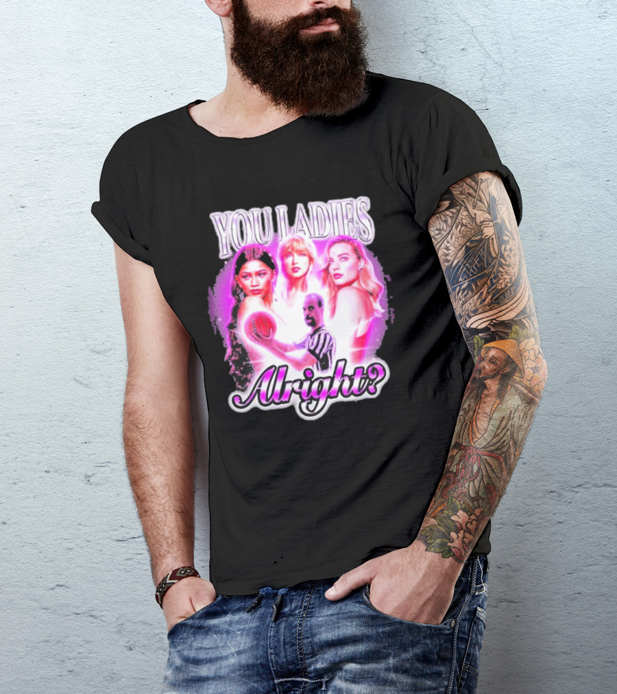 You Ladies Alright? Football And Glowing Trio T-Shirt