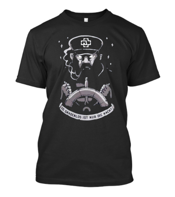 Rammstein Merch Seemann So Gnadenlos Ist Nur Die Nacht T-Shirt