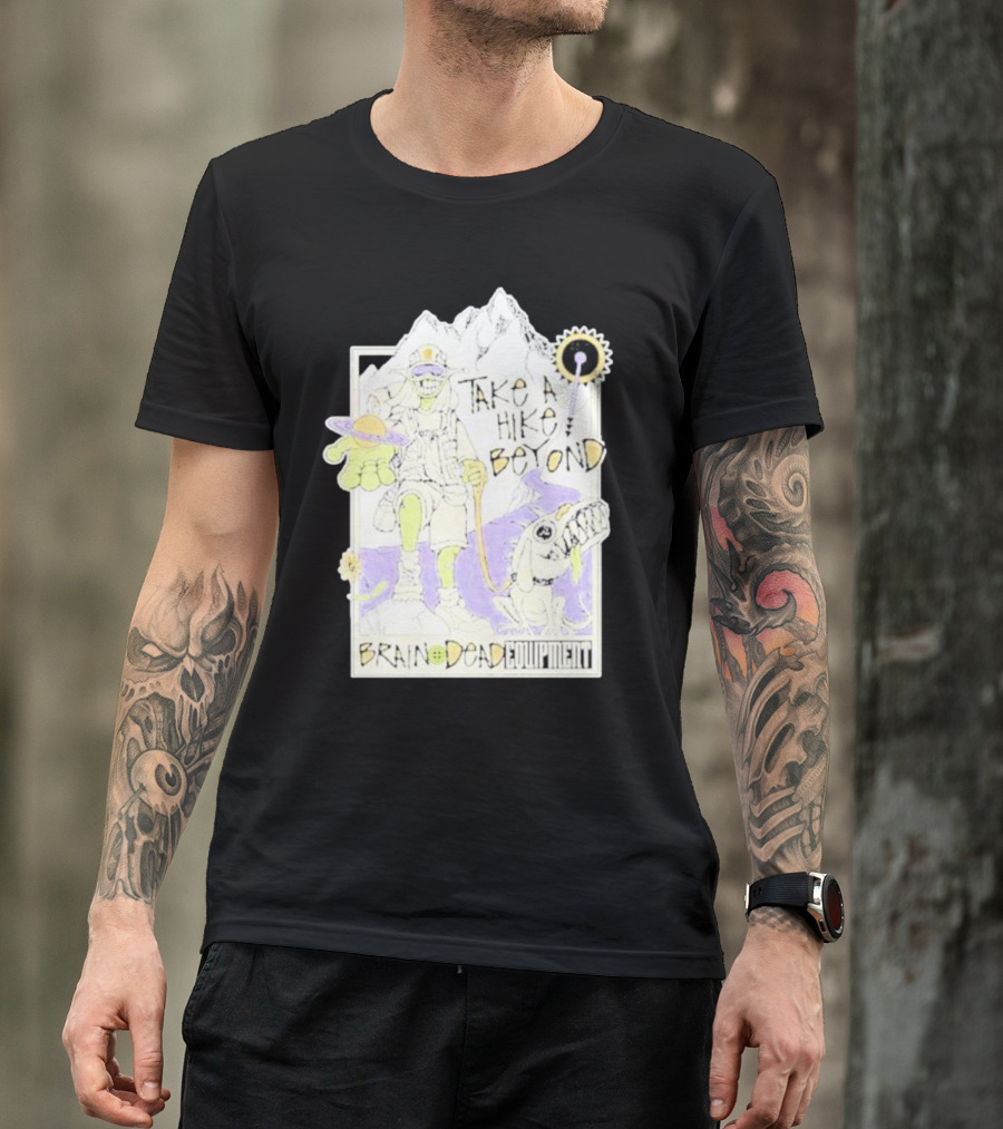 Take A Hike Beyond Brain Dead Equipment T-Shirt