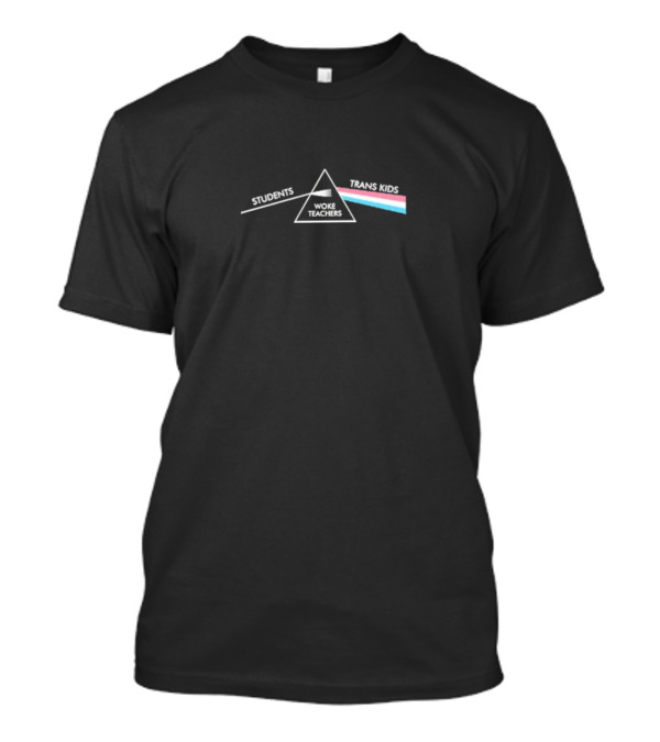 Dark Side Woke Teachers Prism Students Trans Kids Rainbow T-Shirt