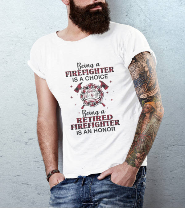 Being A Firefighter Is A Choice Being A Retired Firefighter Is An Honor Plaid Axe Emblem T-Shirt