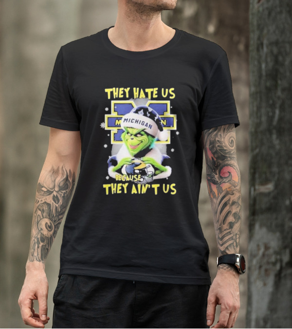 They Hate Us Because They Ain't Us Santa Grinch Michigan Wolverines T-Shirt