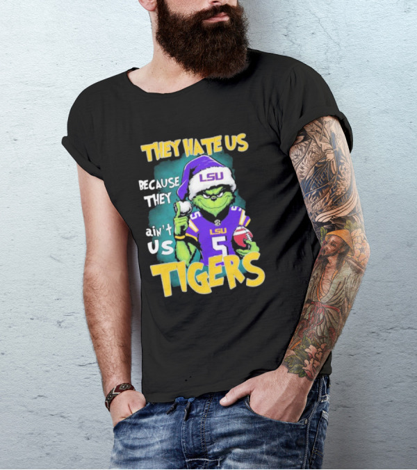 They Hate Us Because They Ain't Us LSU Tigers Grinch Football Christmas T-Shirt