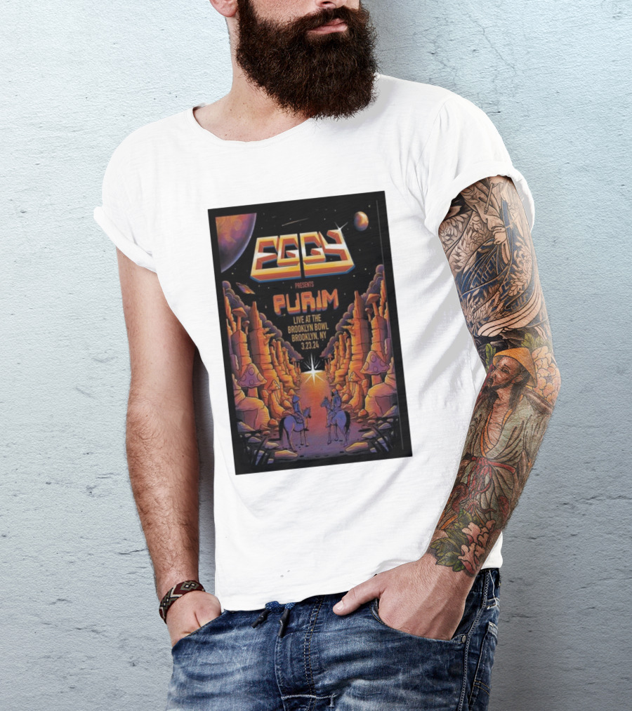 Eggy Presents Purim Live At The Brooklyn Bowl Brooklyn NY 3.23.24 T-Shirt