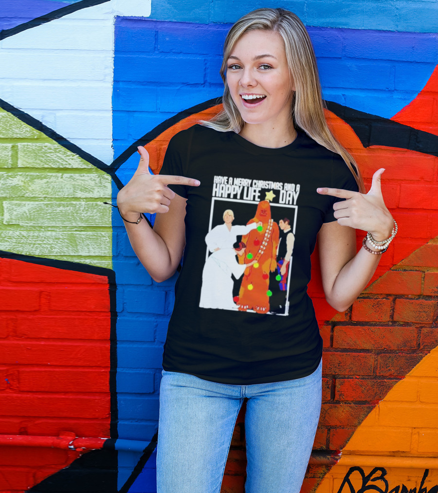 Have A Merry Christmas And A Happy Life Day Star Wars Holiday Special T-Shirt