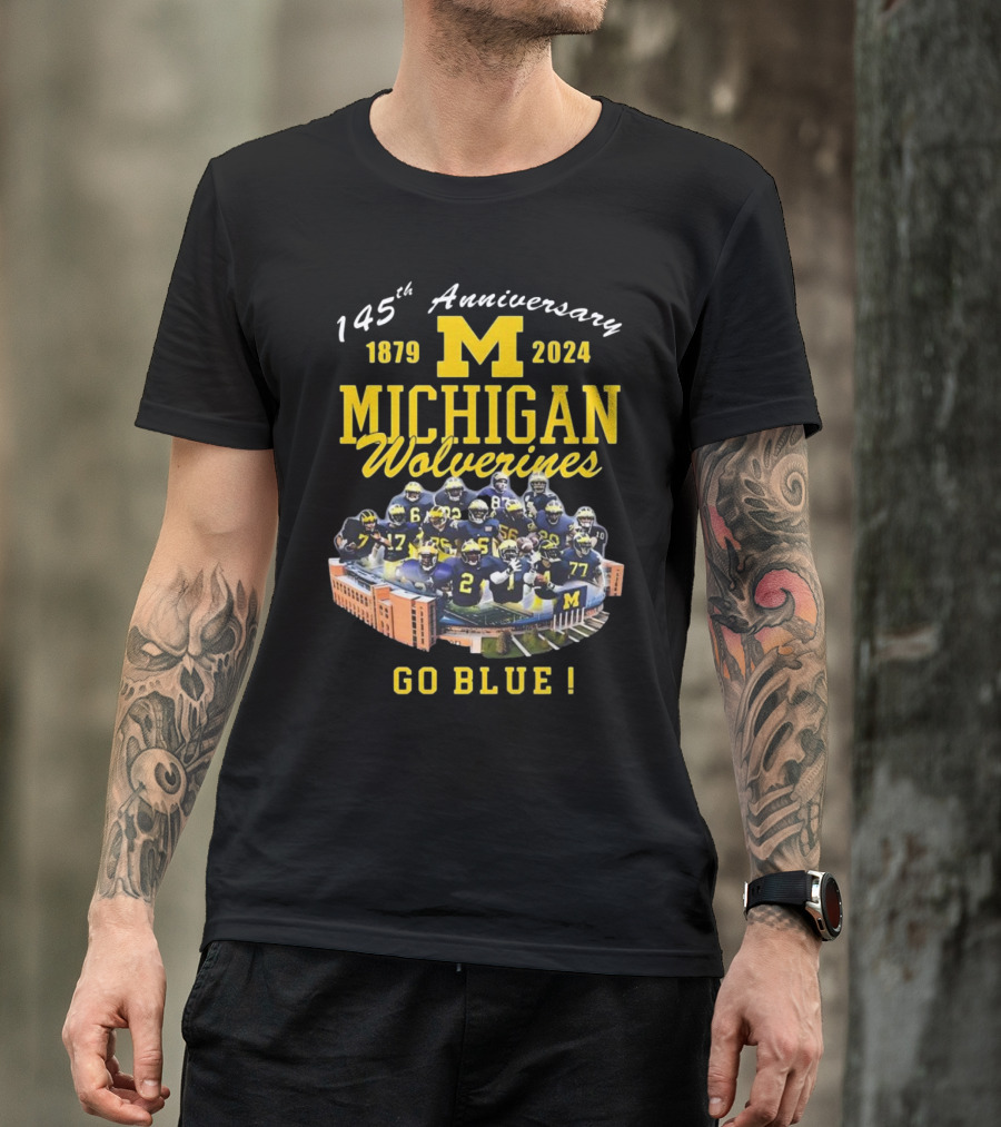 145th Anniversary 1879–2024 Michigan Wolverines Go Blue Football Team T-Shirt