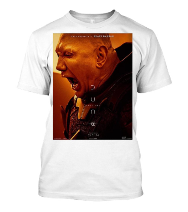 Dave Bautista As Beast Rabban In Dune Part Two 03.01.24 T-Shirt