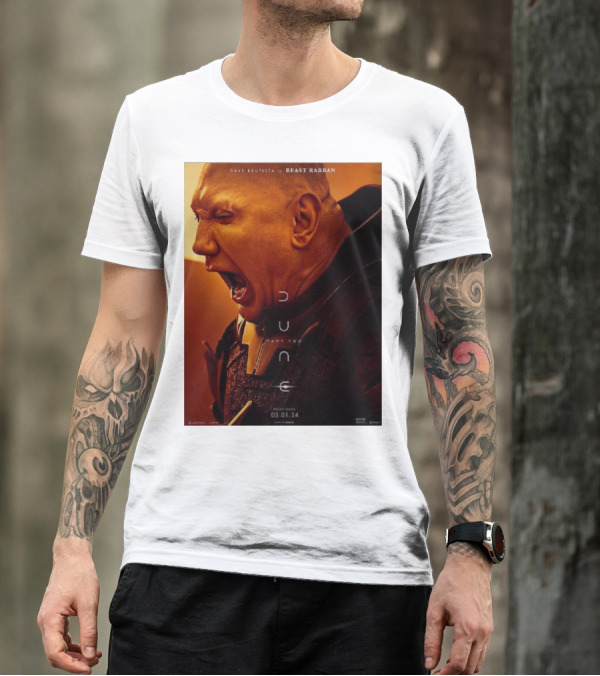 Dave Bautista As Beast Rabban In Dune Part Two 03.01.24 T-Shirt