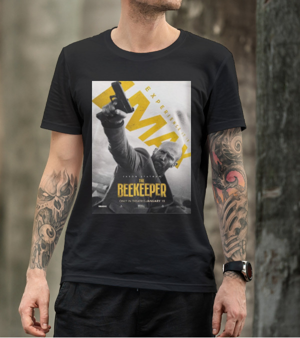 Experience It In IMAX The Beekeeper Starring Jason Statham Only In Theatres January 12 T-Shirt