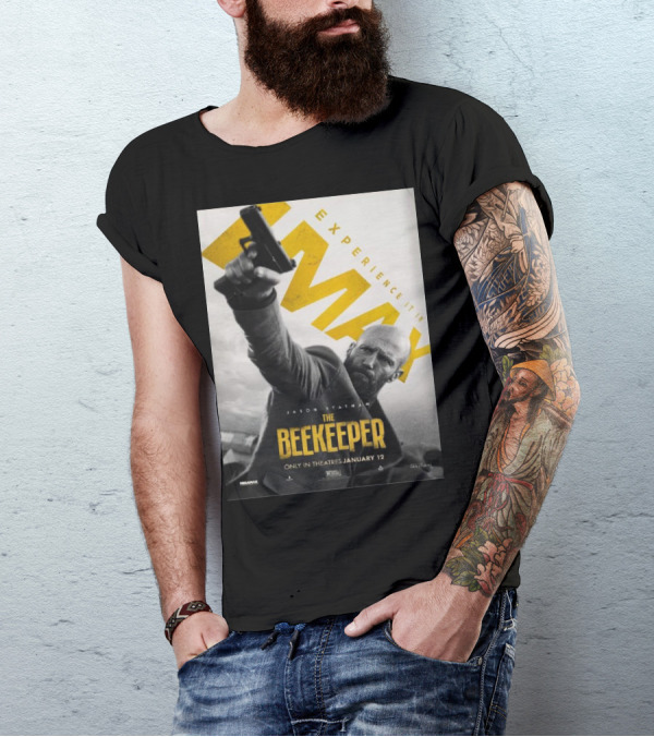 Experience It In IMAX The Beekeeper Starring Jason Statham Only In Theatres January 12 T-Shirt
