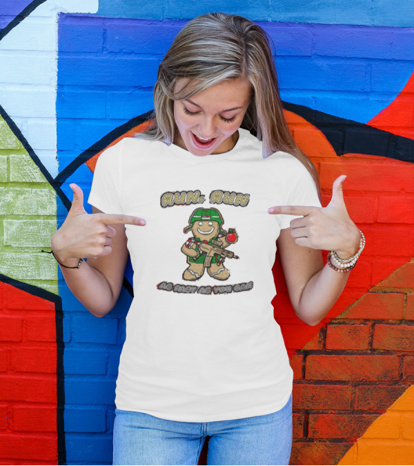 Run Run As Fast As You Can Gingerbread Man Cookie Soldier Christmas T-Shirt