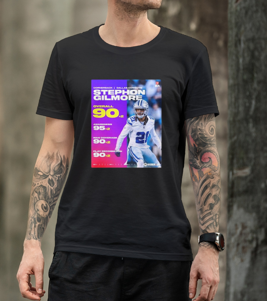 Cornerback Stephon Gilmore Dallas Cowboys Overall 90+2 Awareness 95+2 Man Coverage 90+2 Play Recognition 90+2 Madden 24 T-Shirt