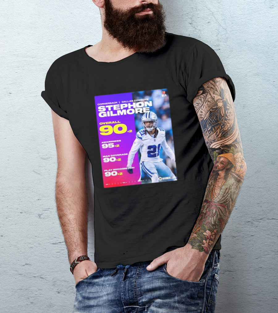 Cornerback Stephon Gilmore Dallas Cowboys Overall 90+2 Awareness 95+2 Man Coverage 90+2 Play Recognition 90+2 Madden 24 T-Shirt