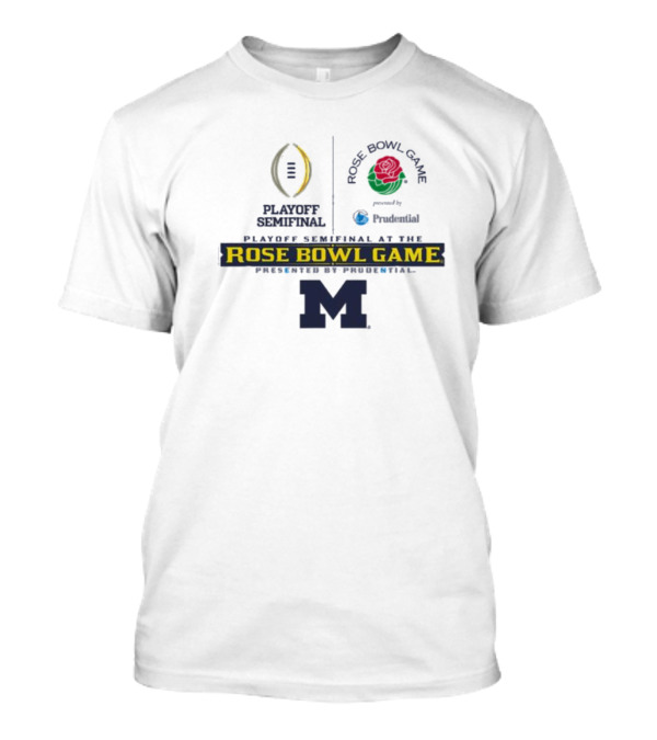 Michigan Wolverines Rose Bowl Game Playoff Semifinal 2024 Football T-Shirt