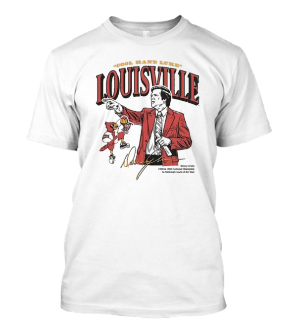 Cool Hand Luke Louisville Cardinals Homefield The Denny Crum Legacy Collection T-Shirt